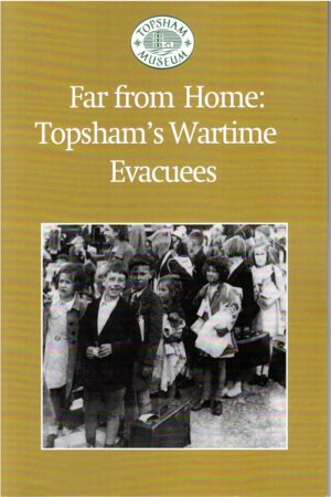 Far From Home: Topsham's Wartime Evacuees